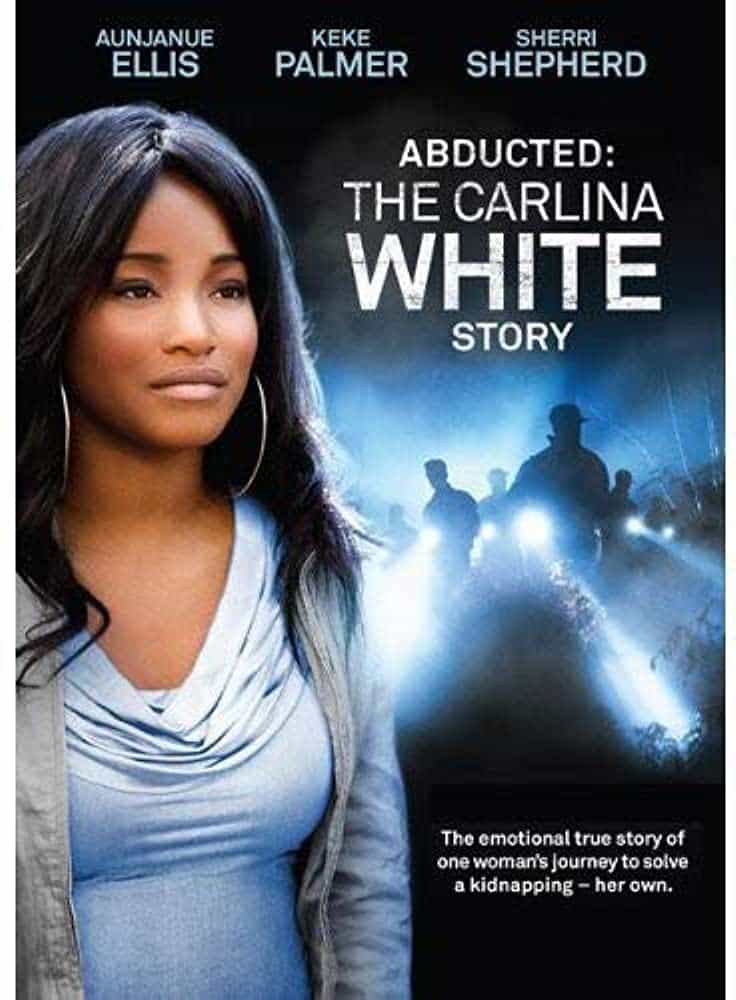 Abducted: The Carlina White Story