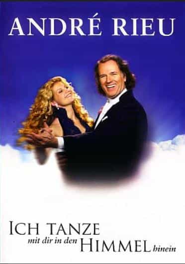 André Rieu: Ich Tanze Mit Dir In Den Himmel Hinein